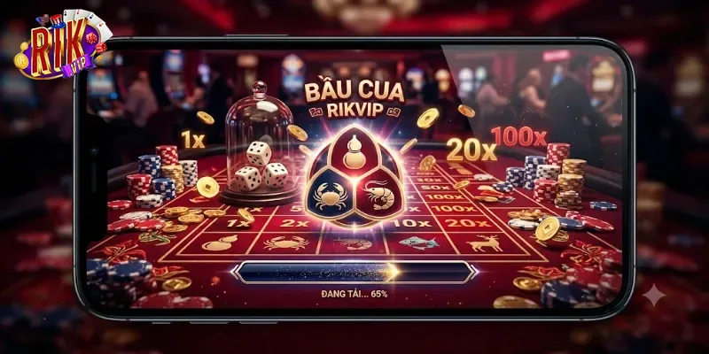 Bầu Cua Rikvip Chơi Cực Vui, Thưởng Liền Tay Mỗi Ngày
