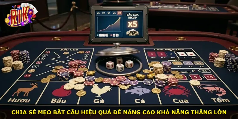 Chia sẻ mẹo bắt cầu hiệu quả để nâng cao khả năng thắng lớn