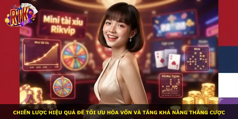 Chiến lược hiệu quả để tối ưu hóa vốn và tăng khả năng thắng cược