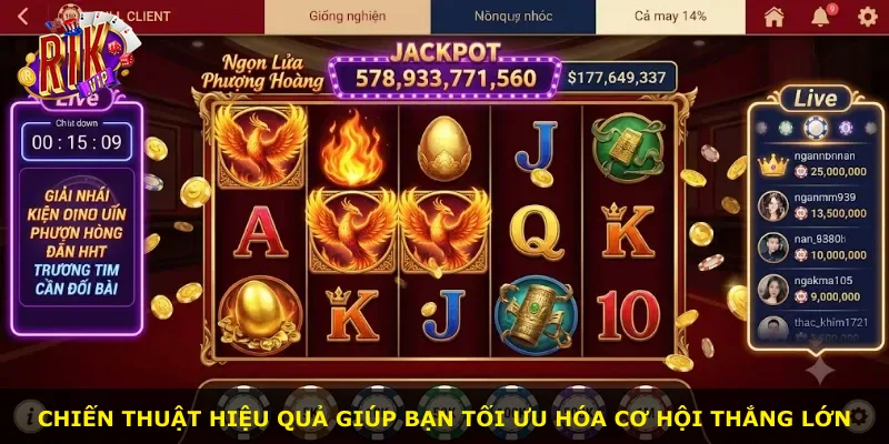 Chiến thuật hiệu quả giúp bạn tối ưu hóa cơ hội thắng lớn