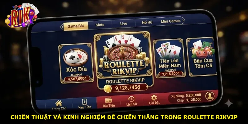 Chiến thuật và kinh nghiệm để chiến thắng trong Roulette Rikvip