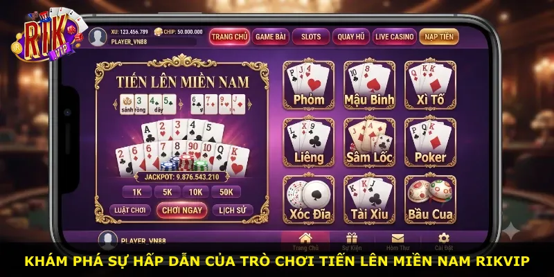Khám phá sự hấp dẫn của trò chơi Tiến Lên Miền Nam Rikvip