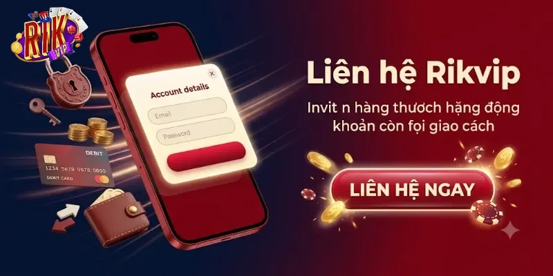 Liên Hệ Rikvip Nhanh Chóng, Hỗ Trợ Tận Tâm Mọi Thắc Mắc 24/7