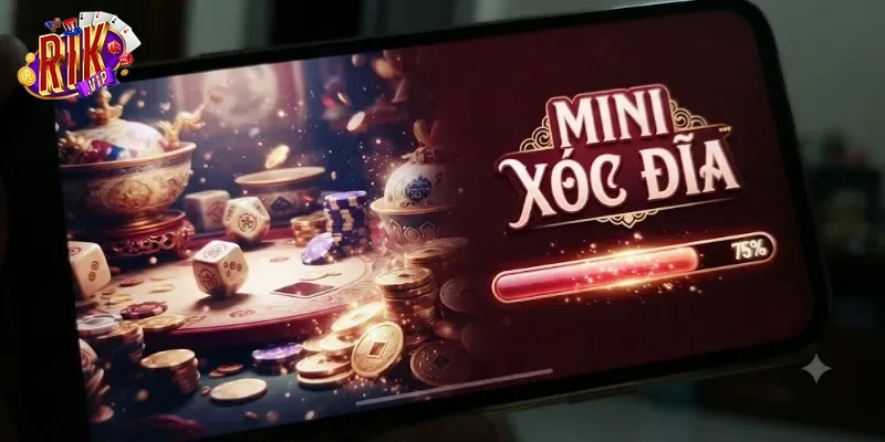 Mini Xóc Đĩa Rikvip Chơi Cực Vui, Thưởng Liền Tay Mỗi Ngày