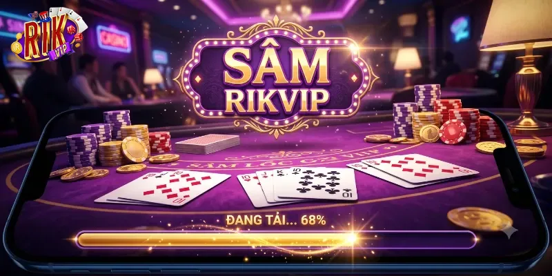 Sâm Rikvip Trải Nghiệm Game Bài Hấp Dẫn, Lối Chơi Cuốn Cực Kỳ Dễ Hiểu
