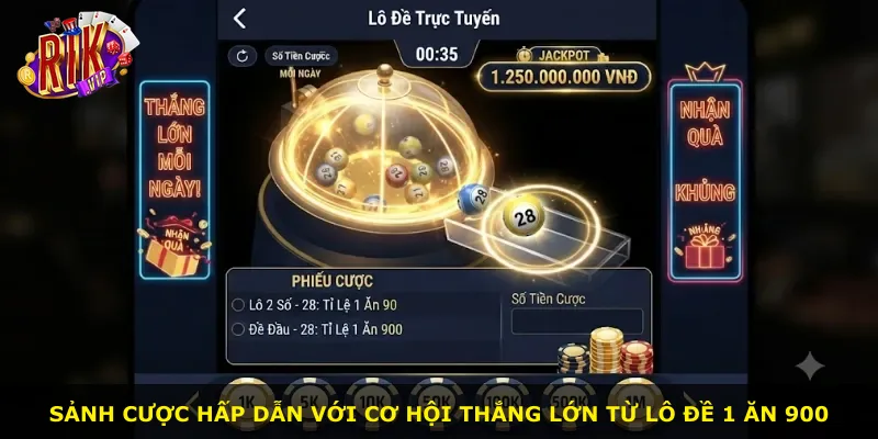 Sảnh cược hấp dẫn với cơ hội thắng lớn từ lô đề 1 ăn 900