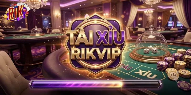 Tài Xỉu Rikvip Trải Nghiệm Cực Đã, Cược Vui Mỗi Ngày Cùng Bạn Bè