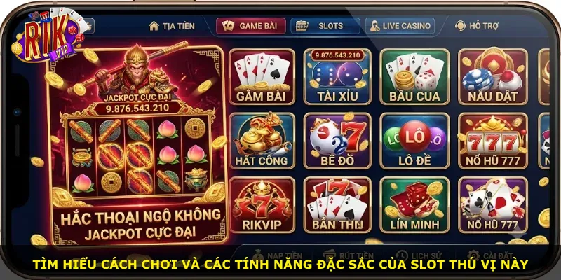 Tìm hiểu cách chơi và các tính năng đặc sắc của slot thú vị này