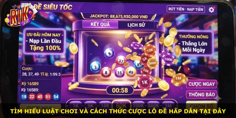 Tìm hiểu luật chơi và cách thức cược lô đề hấp dẫn tại đây