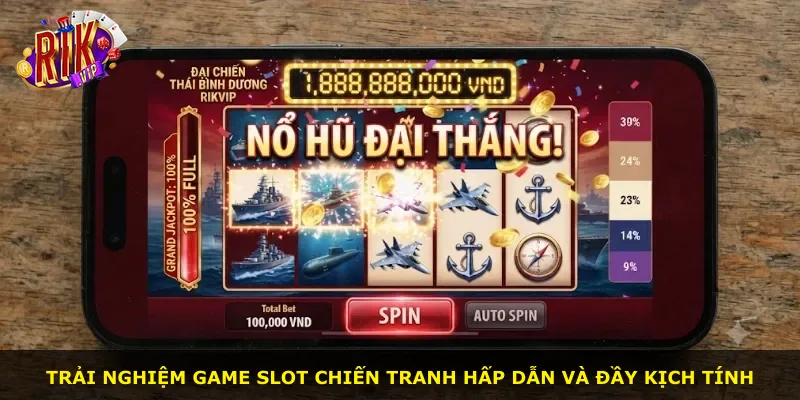 Trải nghiệm game slot chiến tranh hấp dẫn và đầy kịch tính